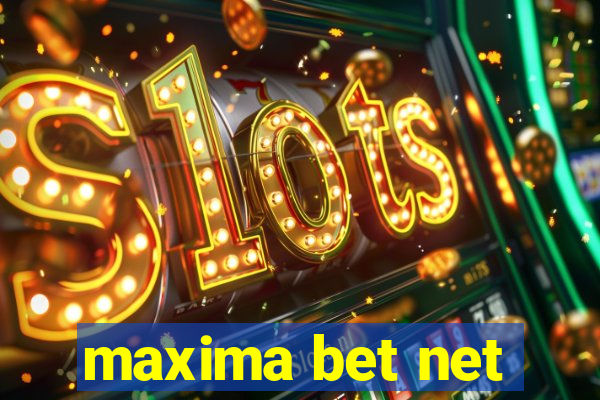 maxima bet net